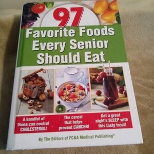 97 Favorite Foods Every Senior Should Eat Cookbook